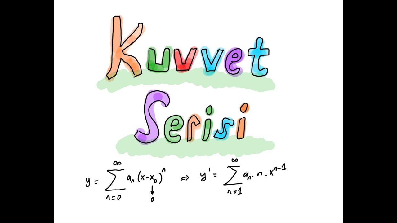 Diferansiyel Denklemlerde Kuvvet Serisi Yöntemi