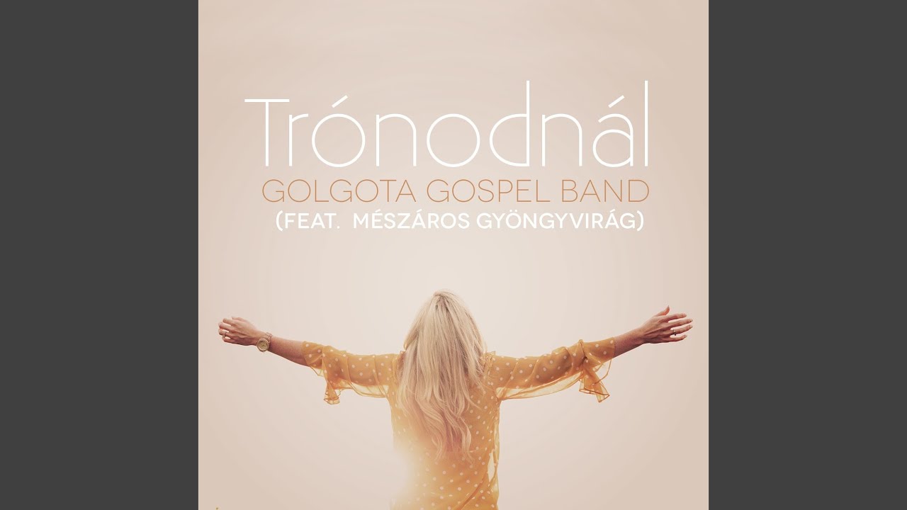 Trónodnál (feat. Mészáros Gyöngyvirág)