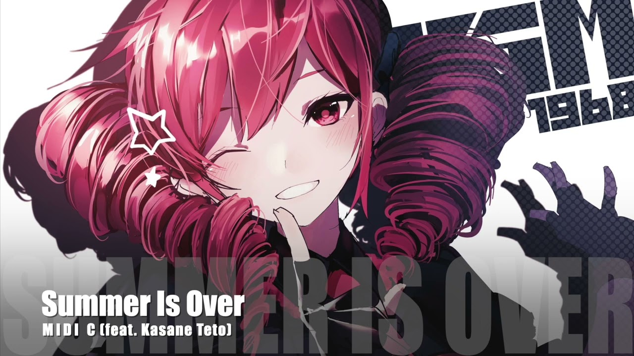 MIDI C - Summer Is Over (feat. Kasane Teto)