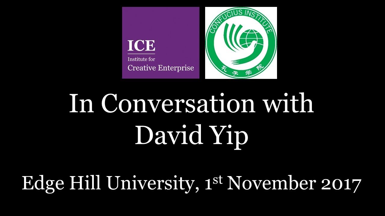 In Conversation with David Yip - an ICE event with the Confucius Institute