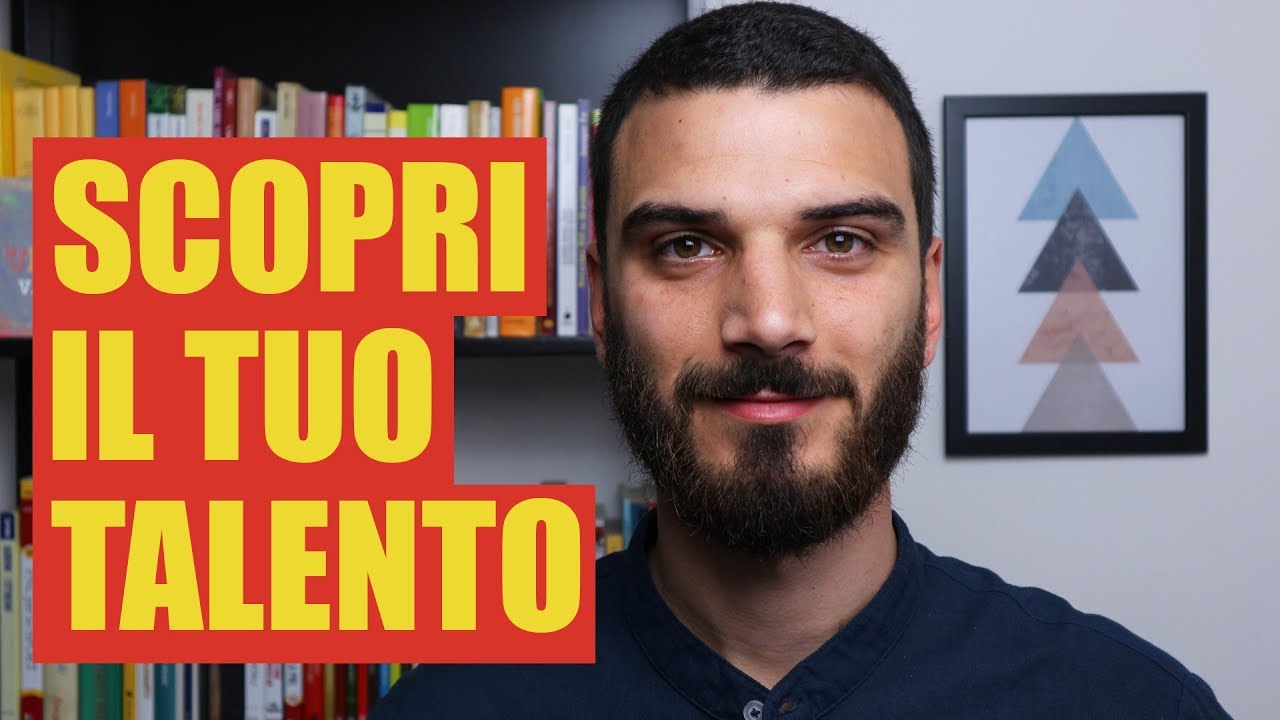 Scopri il tuo talento, realizza il tuo potenziale