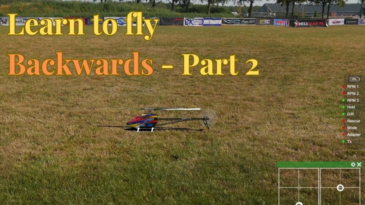 Как управлять радиоуправляемыми вертолетами: полет задом наперед — Часть 2