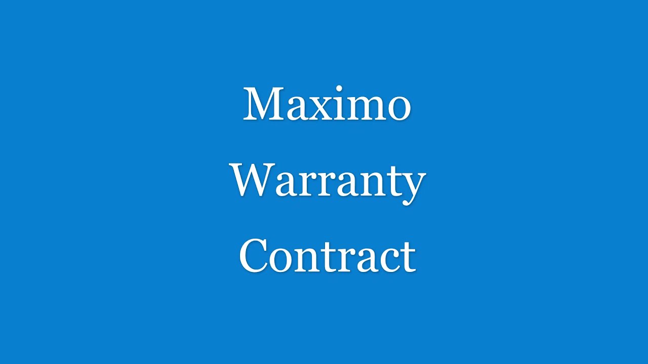 Learn Maximo: Warranty Contracts in Maximo