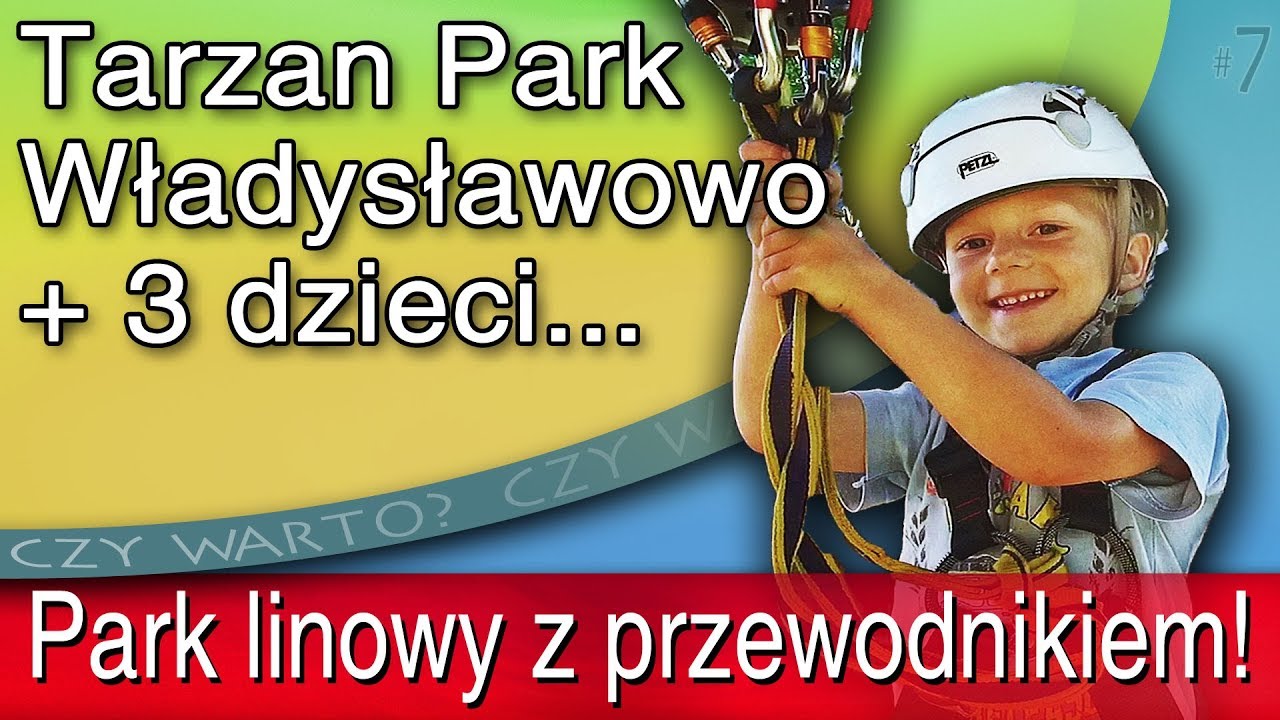 Czy warto? ➤ Linowy Tarzan Park Władysławowo 2019 (ceny, opinie, przewodnik, relacja video HD)