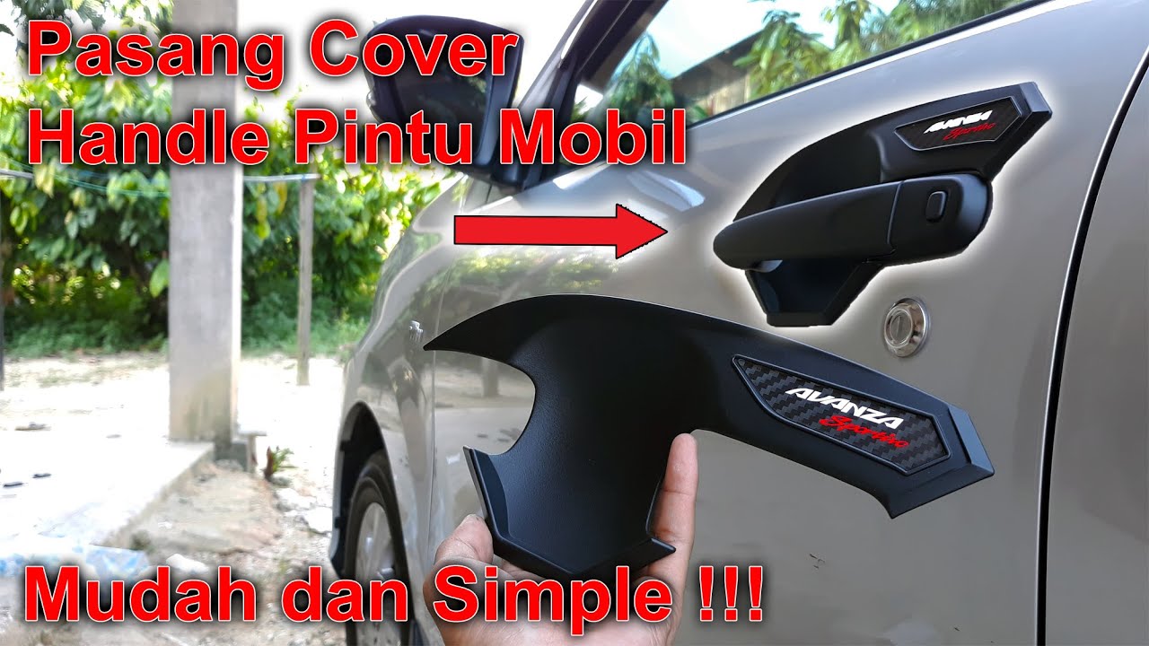 Pasang Cover Handle Pintu Mobil - Mudah Praktis dan Simple