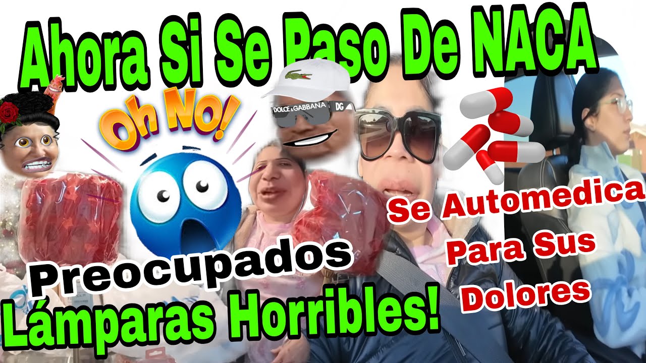 Ahora Si Se Pasó De NACA👩‍🦲🤣Lámparas Horribles🤪Se Automedica Para Sus Dolores 💊🤦🏻‍♀️Preocupados📦 📦📦🙄