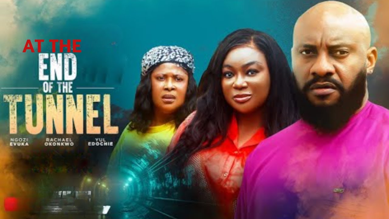 (FULL MOVIE ) AT THE END OF THE TUNNEL - YUL EDOCHIE / RACHAEL OKONKWO 2025 NEW NIGERIAN MOVIE