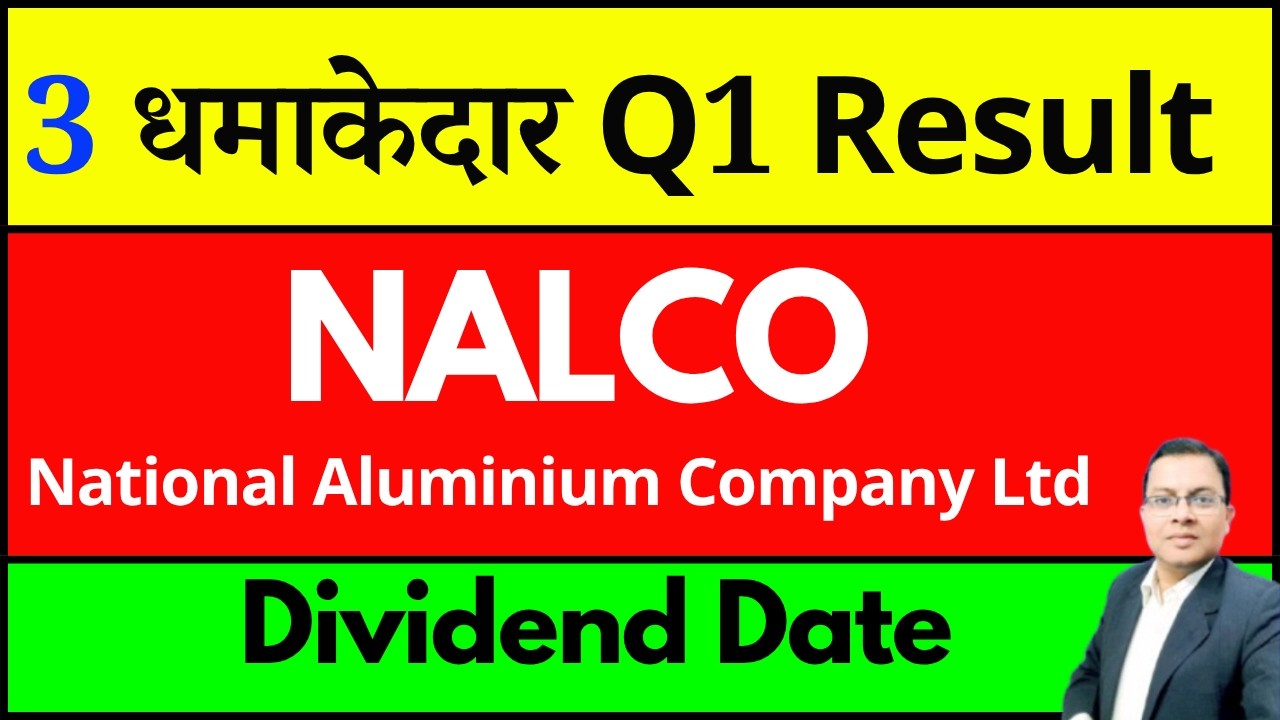 NALCO Dividend I 3 धमाकेदार Q1 Result I Hindustan Zinc I Sterlite Tech I Rattan Power I  NATIONALUM