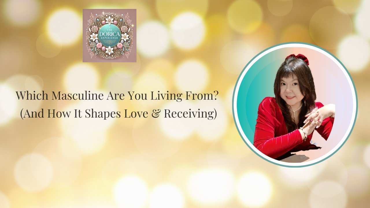 Which Masculine Are You Living From? (And How It Shapes Love & Receiving)