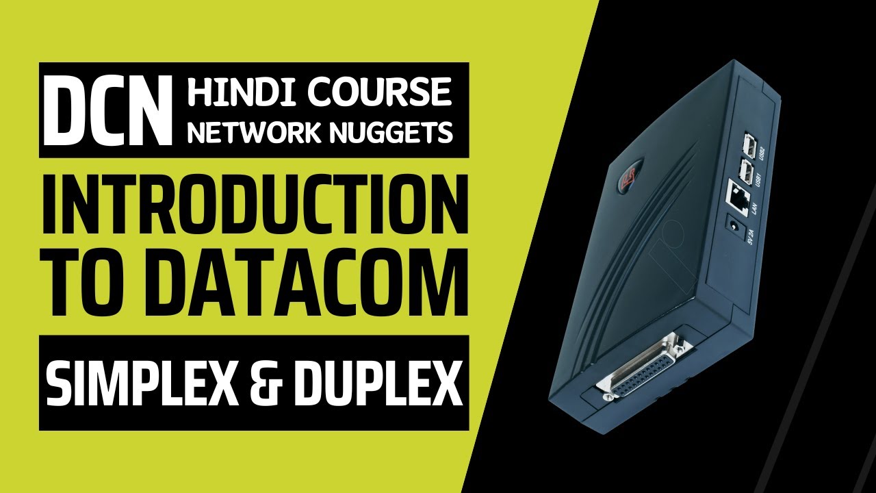 5. [DCN] Full Course in Hindi | Simplex and Duplex Communication | Network Nuggets |Kuldeep Sheokand