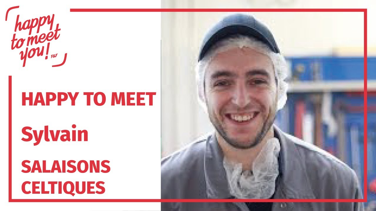 Happy to meet Sylvain ! [Salaisons Celtiques]