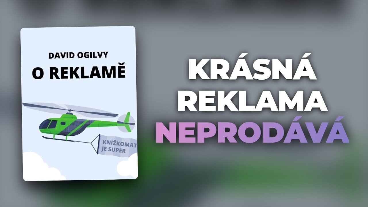 Ogilvy o reklamě (David Ogilvy): Jak ps&aacute;t texty, kter&eacute; prod&aacute;vaj&iacute; | Souhrn knihy