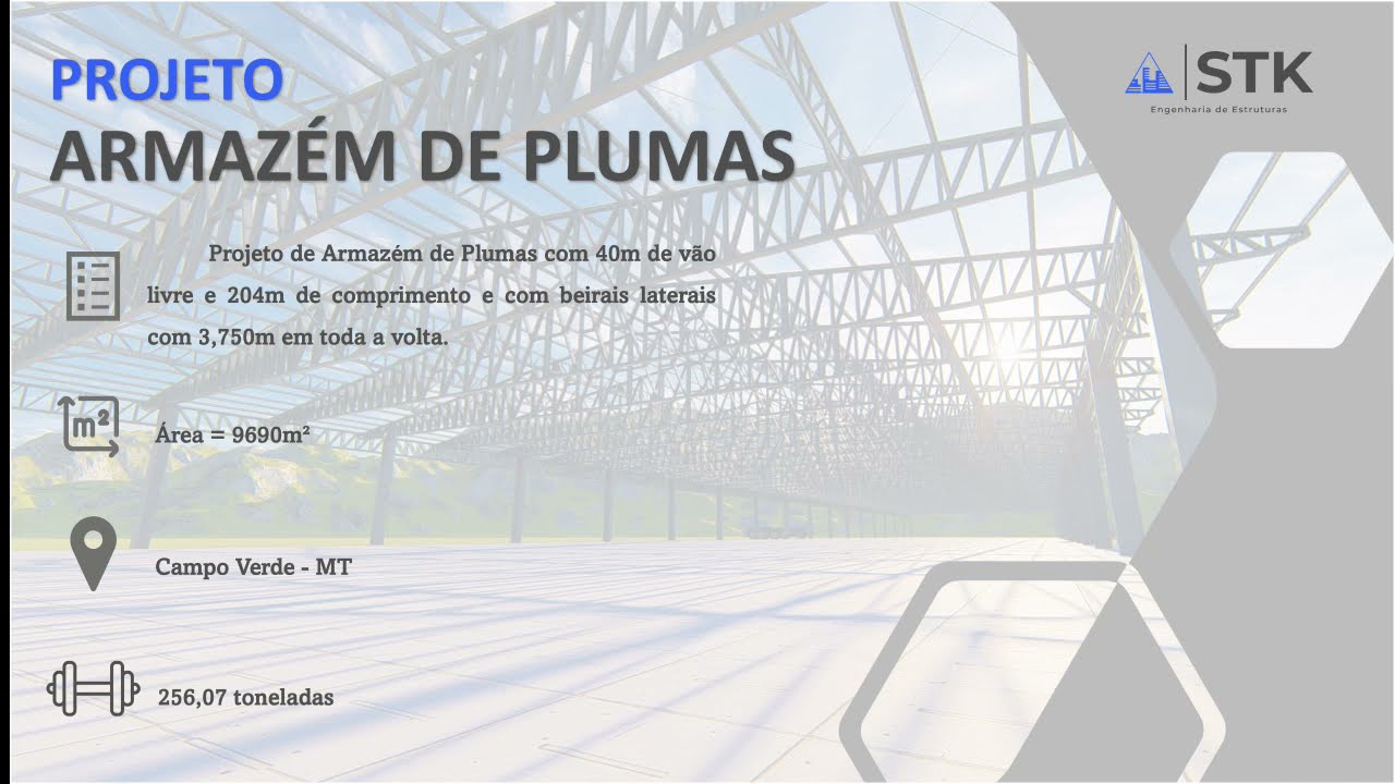 Galp&atilde;o | Armaz&eacute;m de Plumas | Projeto Met&aacute;lico STK Engenharia