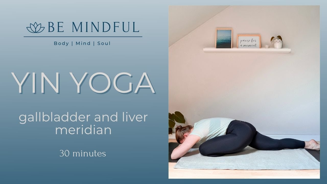 YIN YOGA | Gallbladder & Liver Meridian | 30 Minutes