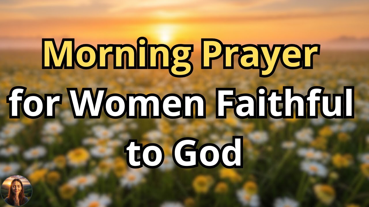 A Strong Woman Starts Her Morning with God | Morning Prayer for Renewal, Rest & Divine Covering