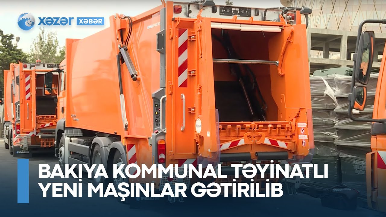 Bakıya kommunal təyinatlı yeni maşınlar gətirilib