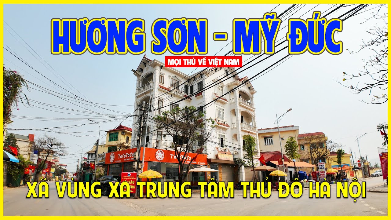 XÃ HƯƠNG SƠN - HUYỆN MỸ ĐỨC - TP.HÀ NỘI | DẠO BƯỚC VÙNG XA TRUNG TÂM THỦ ĐÔ | Hà Nội ngày nay