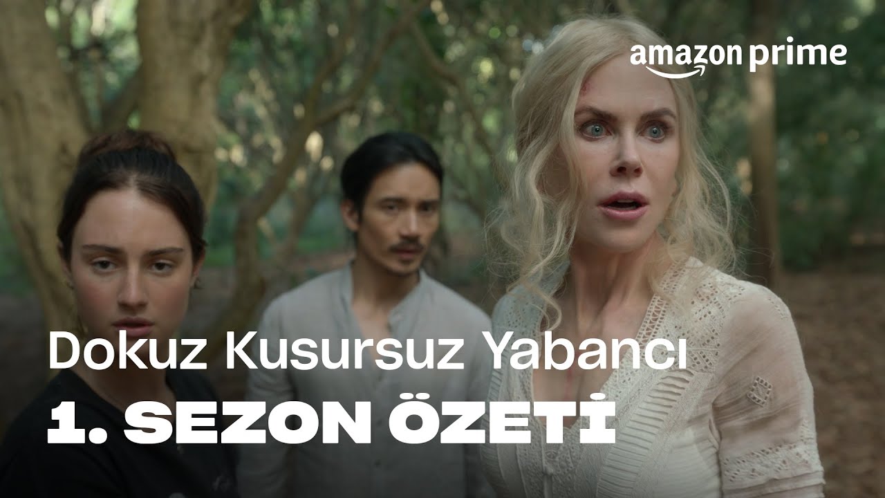 1. Sezon ÖZETİ | Dokuz Kusursuz Yabancı | Prime Video Türkiye