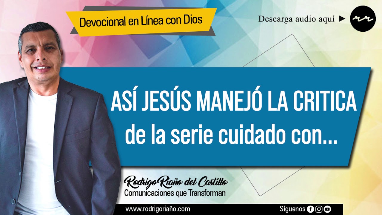 ASÍ JESÚS MANEJÓ LA CRITICA  De la serie cuidado con.../Mar/4/Feb/2020 📺 Nuestro devocional de hoy