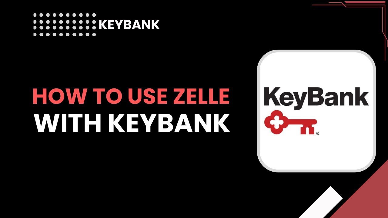 Как использовать Zelle с KeyBank | Пошаговое руководство 2026 года