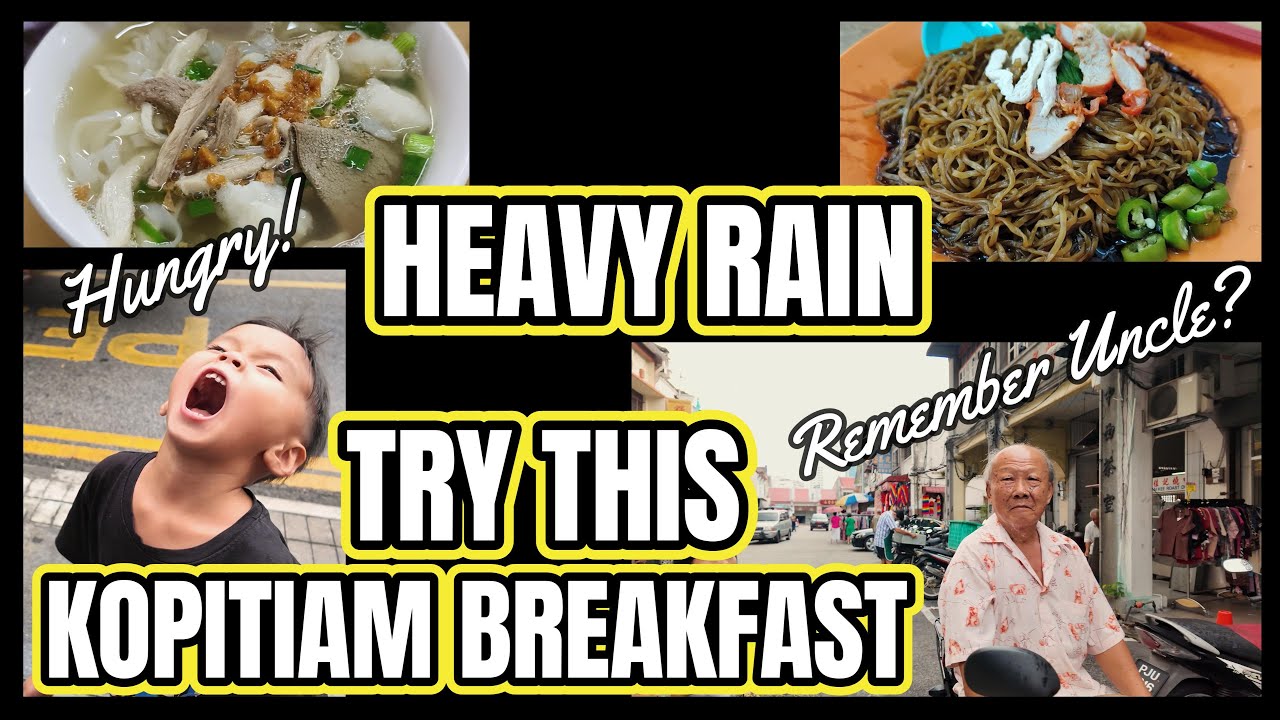 Rainy Breakfast Adventure at Soon Yuen Coffee Shop, Chowrasta, hot noodles, popiah for a cold day!