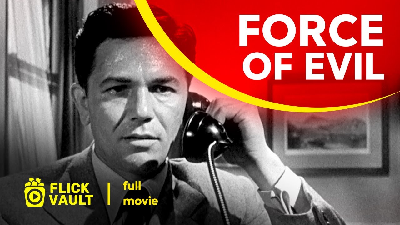 Force of Evil | Full HD Movies For Free | Flick Vault