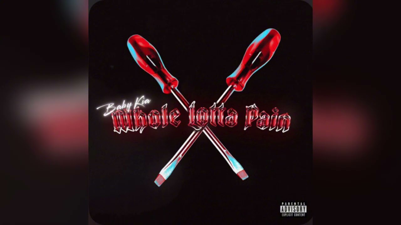 Baby Kia - whole lotta pain 
