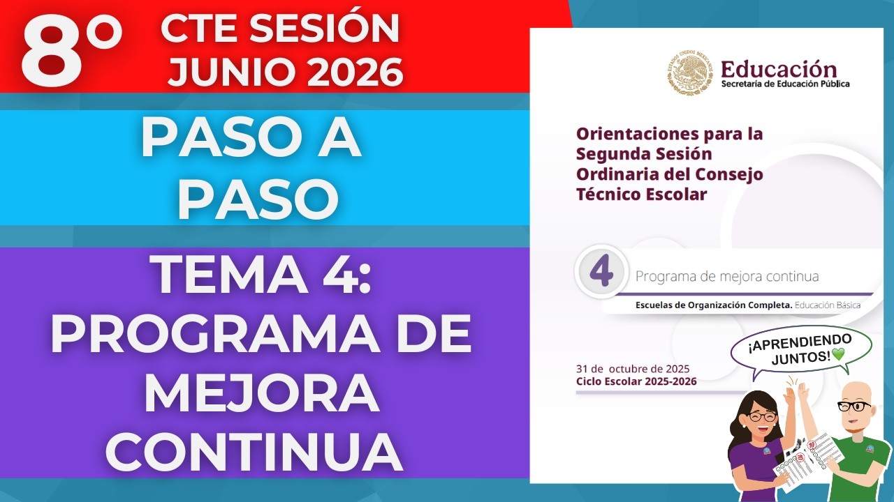CÓMO TRABAJAR Tema 4 PROGRAMA MEJORA CONTINUA CUARTA SESIÓN CTE ENERO 2026