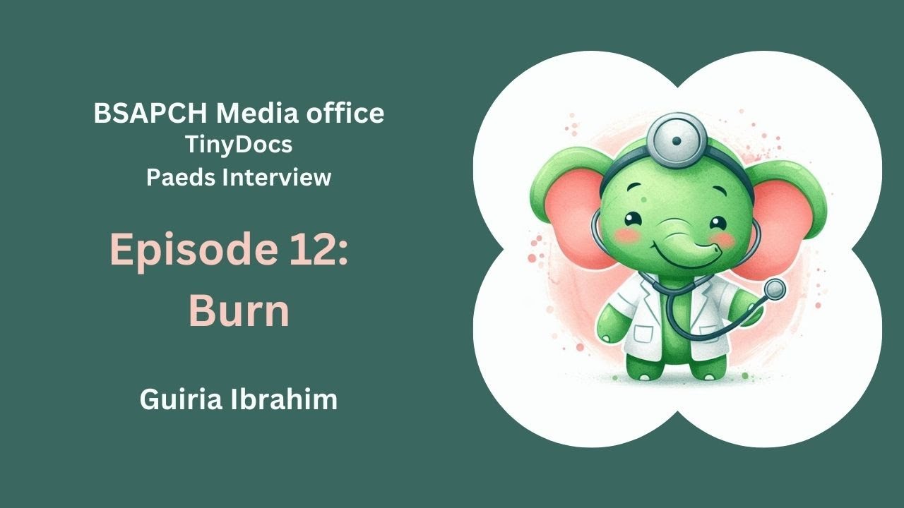 TinyDocs Podcast ST1 & ST3 Interview Edition Episode 12: Burn by Guiria Ibrahim