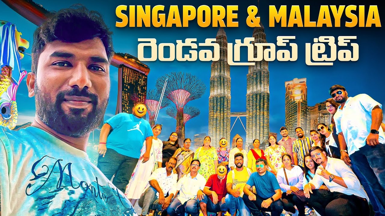 Malaysia & Singapore 2nd Group Trip | Telugu Traveller | Travel2day