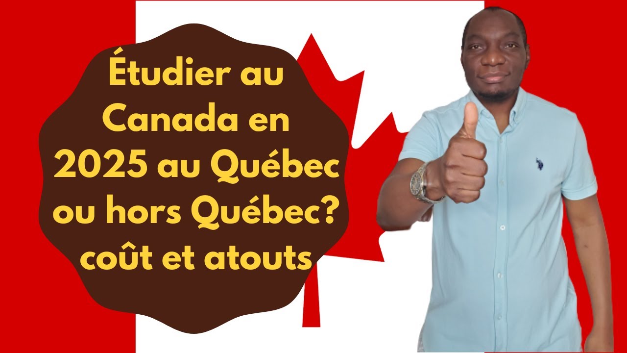 Étudier au Canada en 2025 au Québec ou hors Québec? coût, chances de réussite, formations