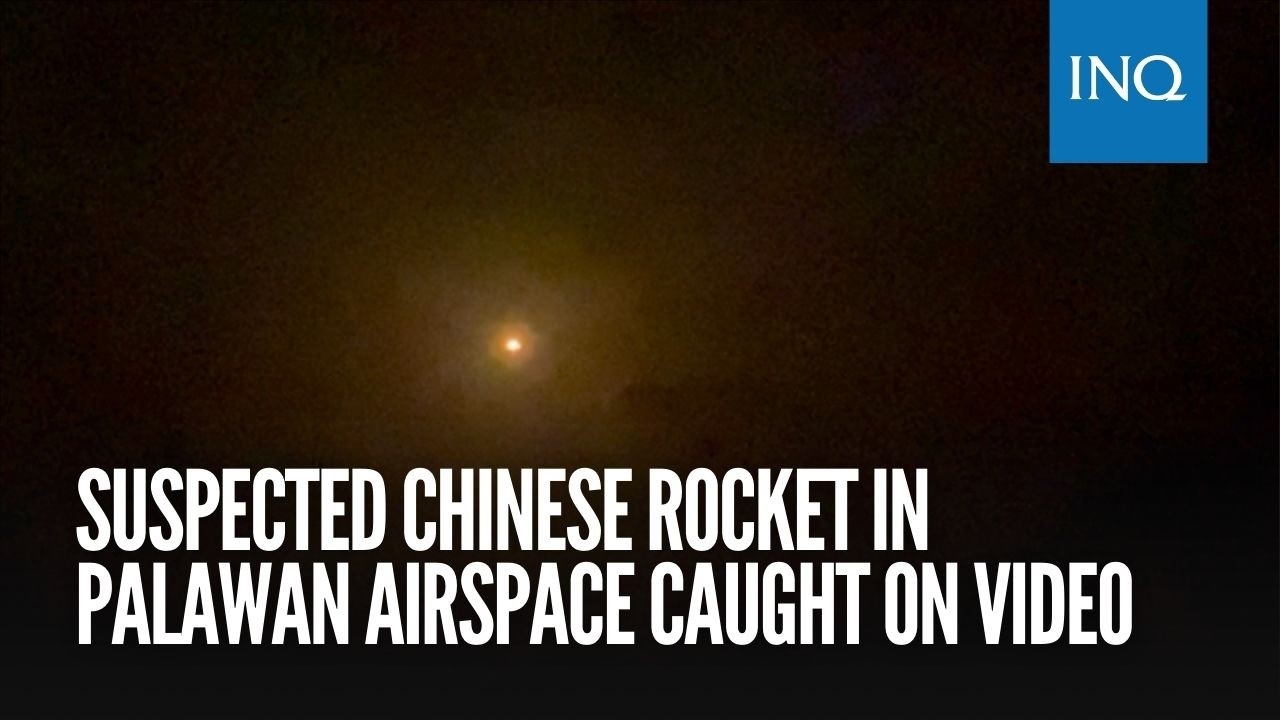 Suspected Chinese rocket in Palawan airspace caught on video