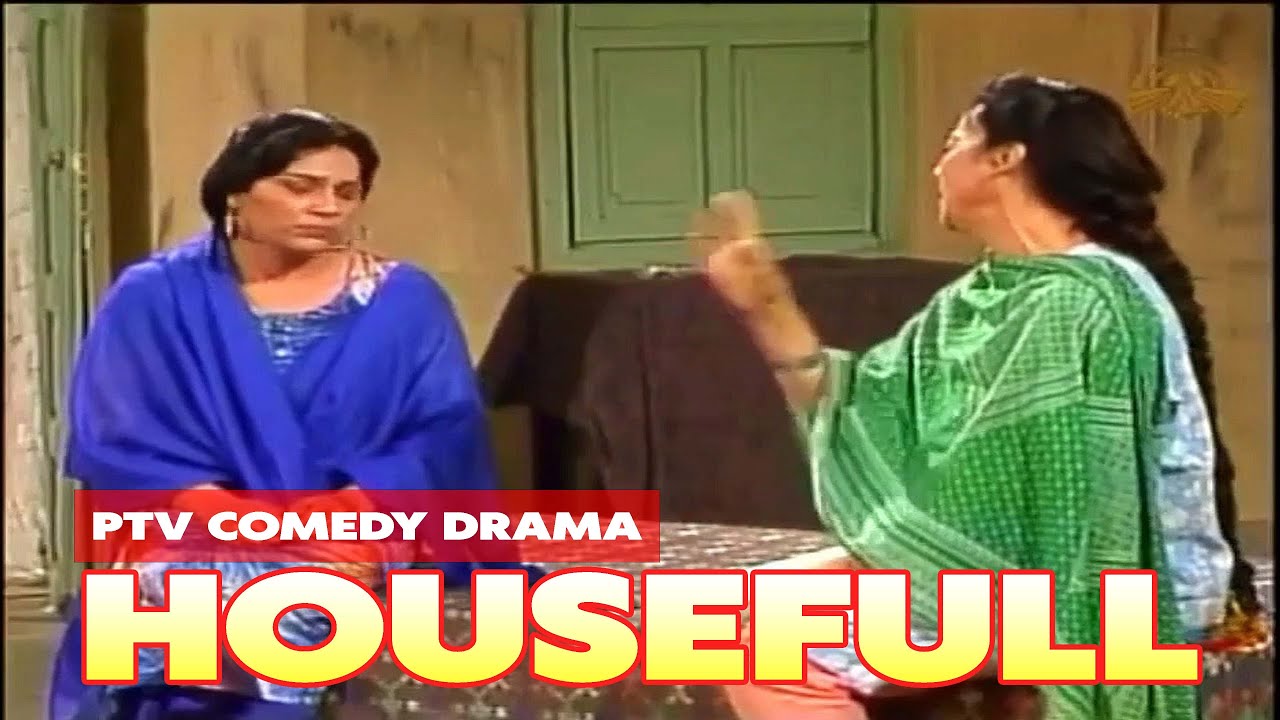 HouseFull PTV Comedy Drama HD  | Sohail Asghar | PTV Classical Drama