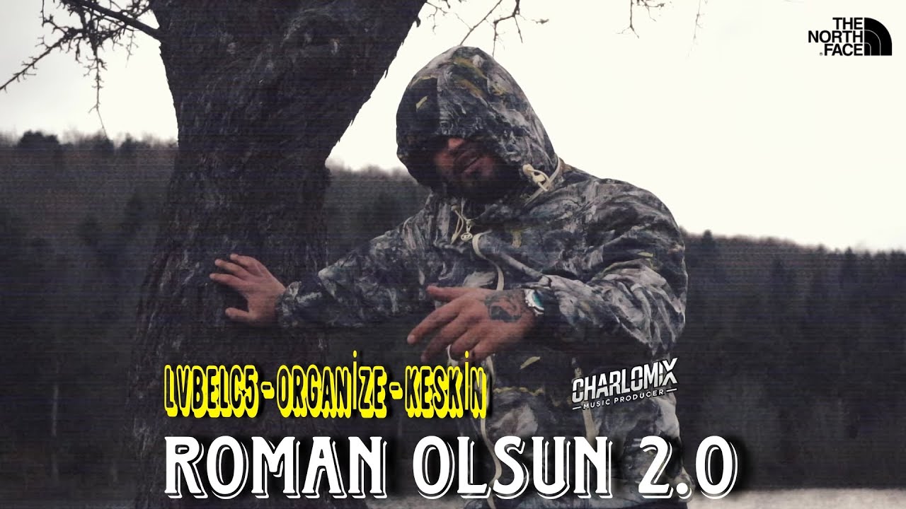 ROMAN OLSUN 2.0 ( LVBELC5 & ORGANİZE & KESKİN ) Charlomix 