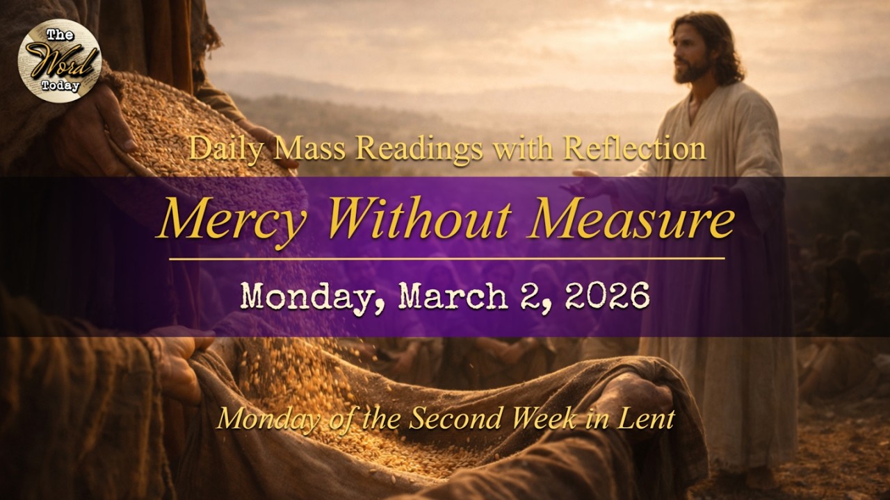 Mercy Without Measure – Monday, March 2, 2026