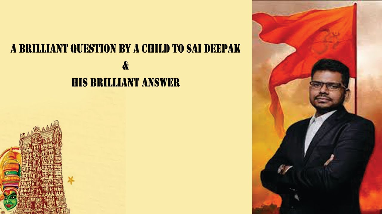 A Brilliant question by a little girl and Sai Deepak's bold and brilliant answer  to her....