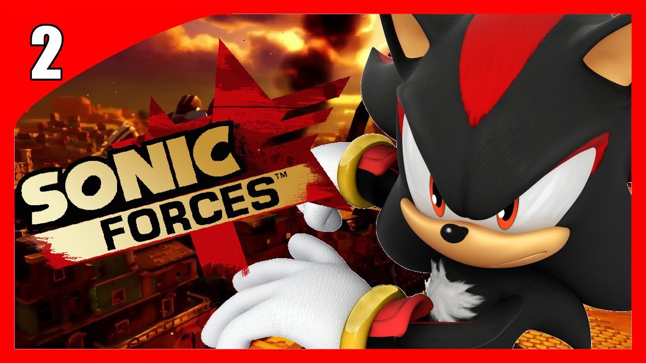Shadow plays Sonic Forces - Part 2!
