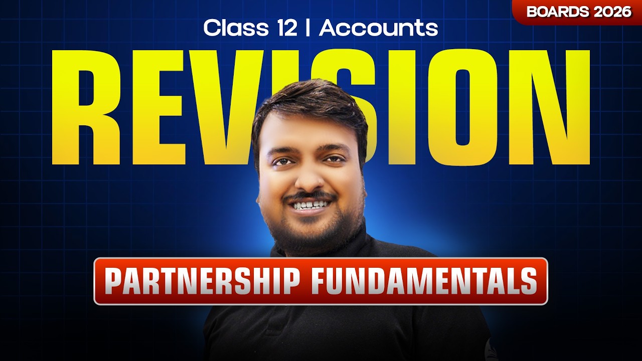 Class 12 Accounts Revision 2026 | Partnership Fundamentals in One Shot | Boards 2026 Countdown🚀