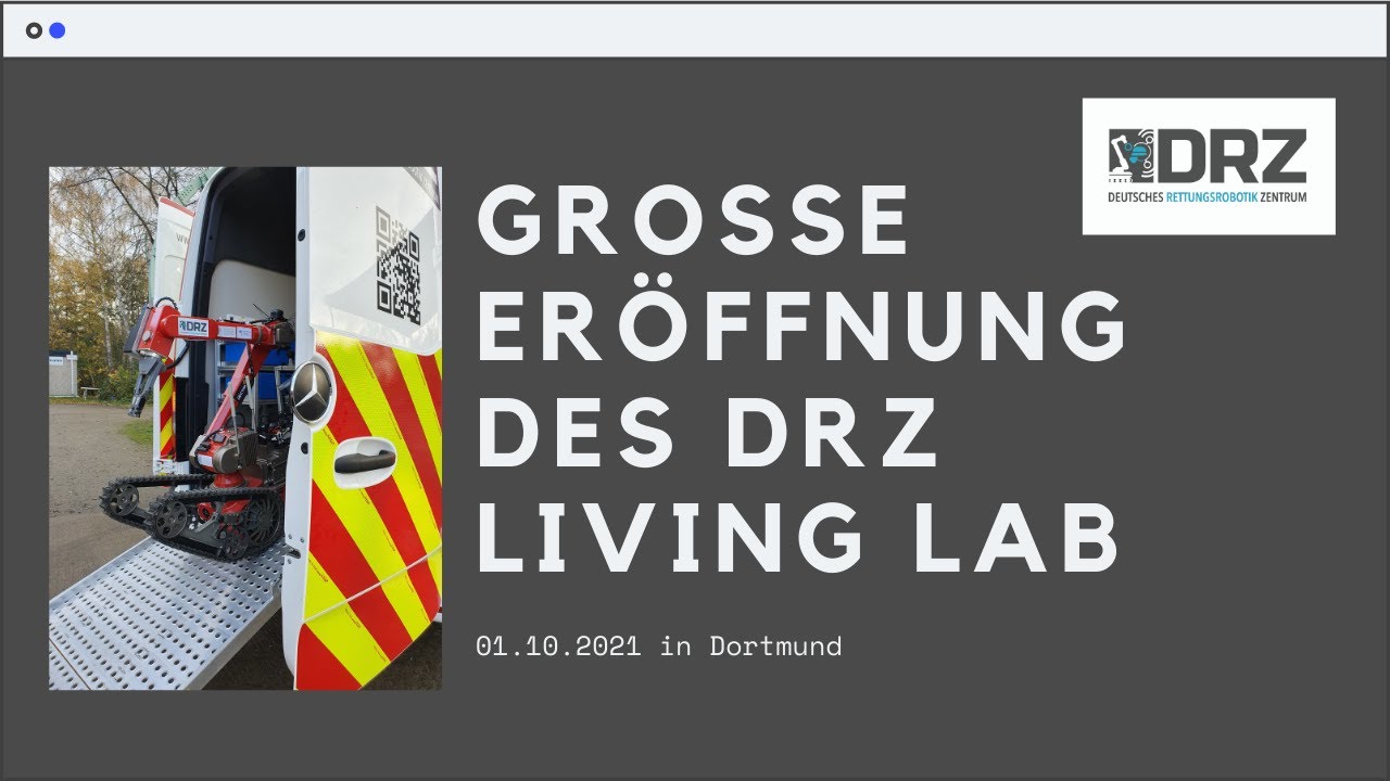 Feierliche Eröffnung des DRZ & international symposium rescue robotics