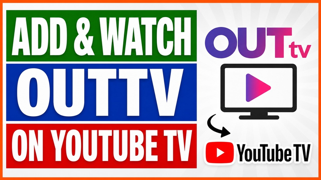 Как добавить и смотреть OutTV на YouTube TV? [в 2026 году]