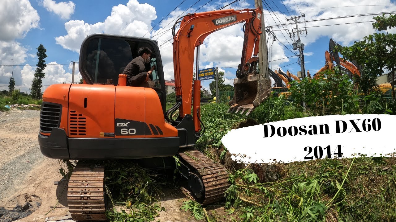 Review Chi Tiết M&aacute;y X&uacute;c Doosan DX60 Đời 2014  Gi&aacute; Cực Kỳ Hợp L&yacute; | Excavator Doosan Dx60