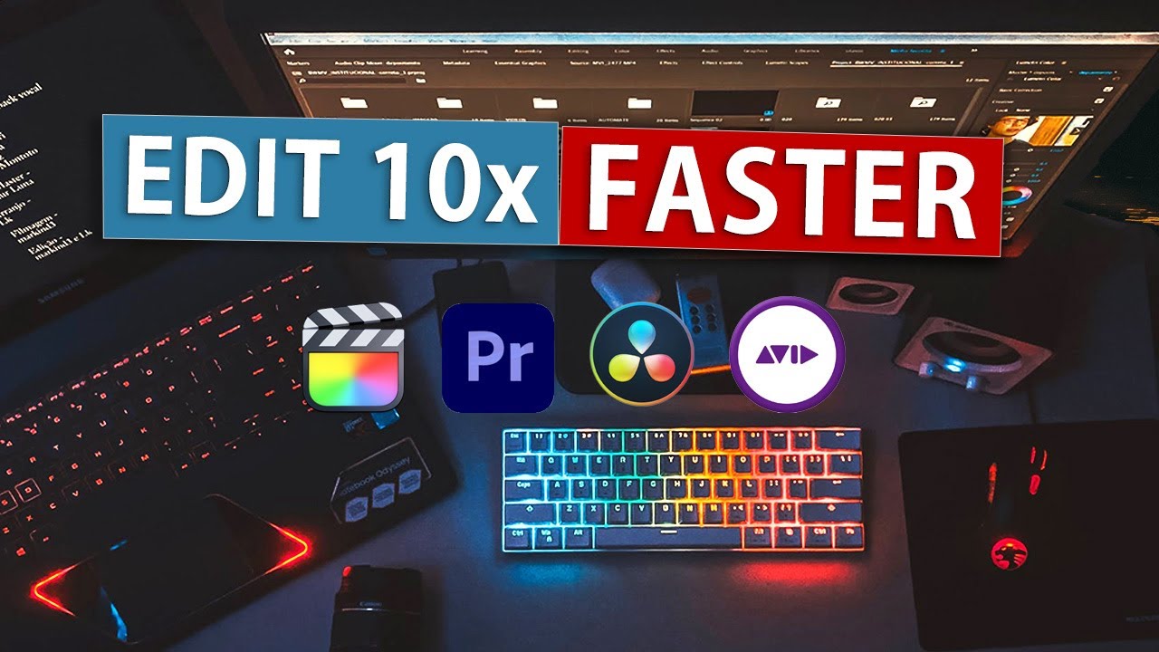 These Habits Will Help You Edit Videos Faster.