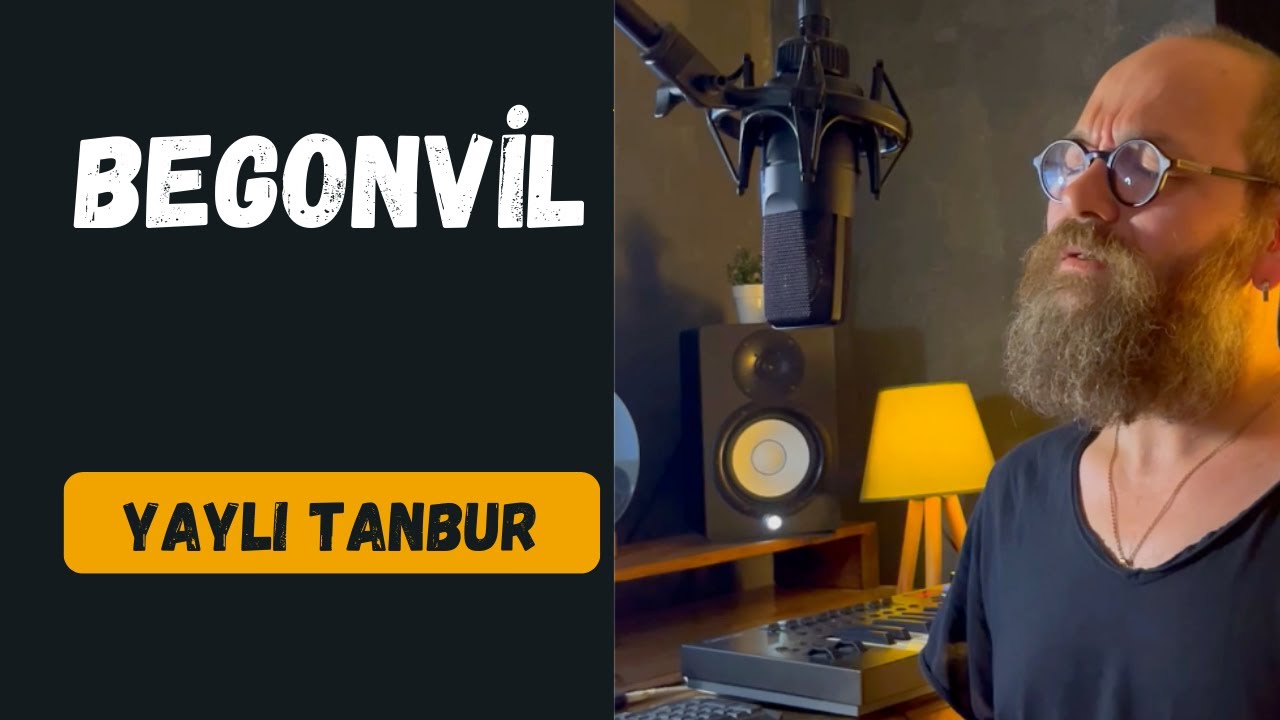 Begonvil - Yaylı Tanbur - Ömer Göktepeliler