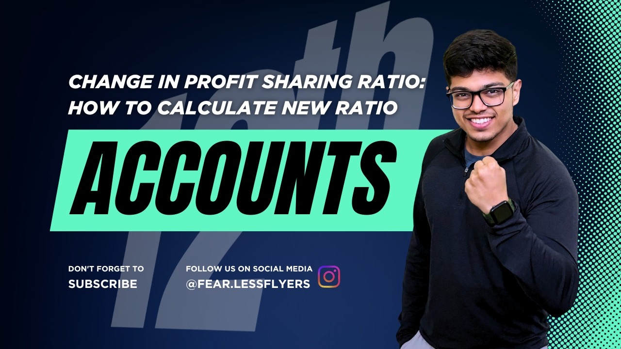 CHANGE IN PROFIT SHARING RATIO: HOW TO CALCULATE NEW RATIO 💯