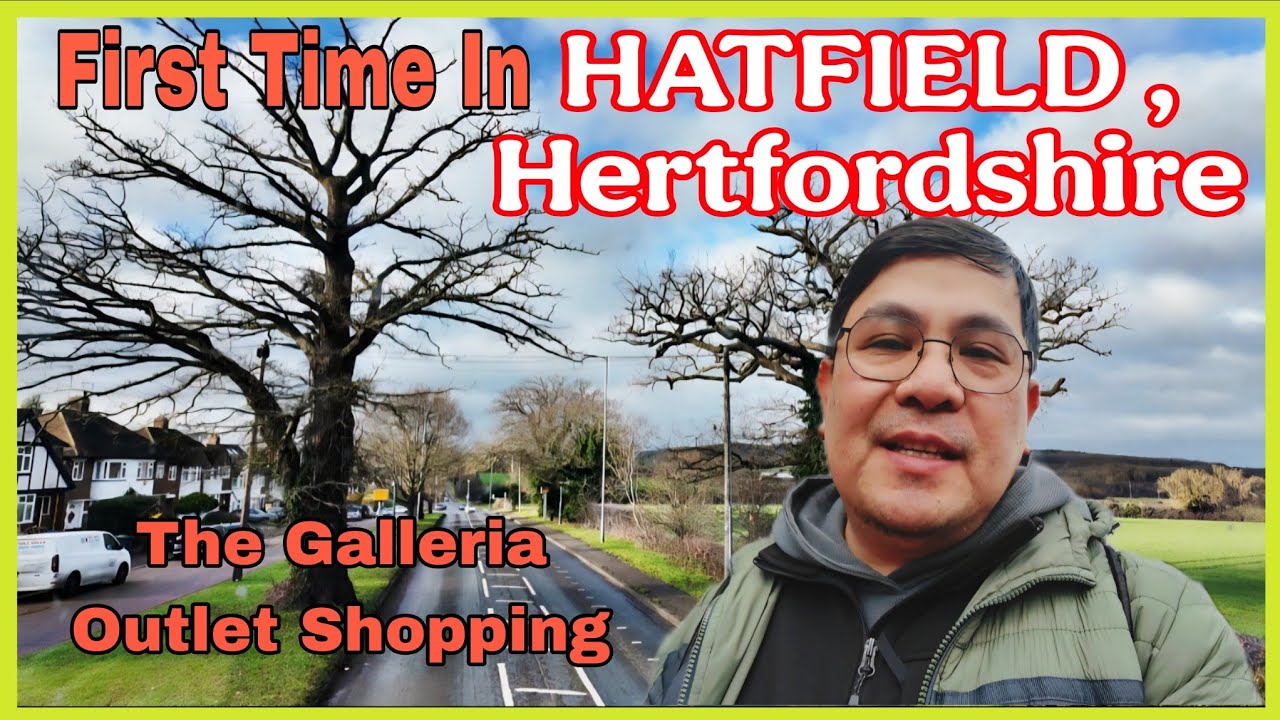 First time at Hatfield Hertfordshire: The Galleria Outlet Shopping 