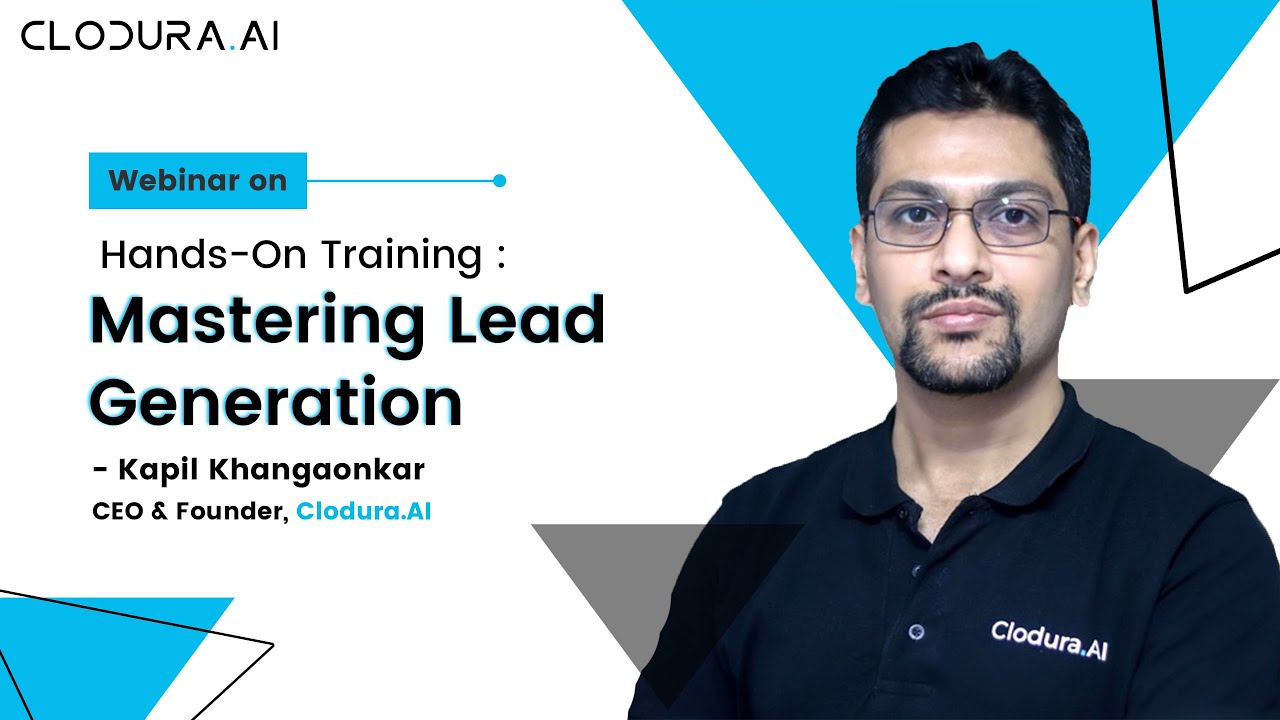 On-Demand Webinar on Hands-On Training: Mastering Lead Generation with Clodura.AI