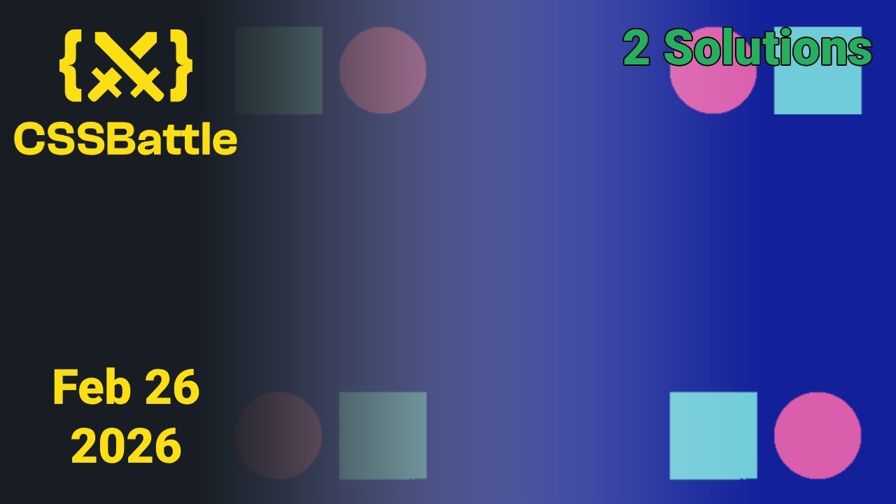 CSSBattle Daily Challenge February 26 2026