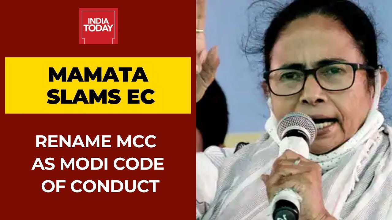 Mamata Banerjee Slams Election Commission, Says &lsquo;Rename MCC As Modi Code of Conduct&rsquo;