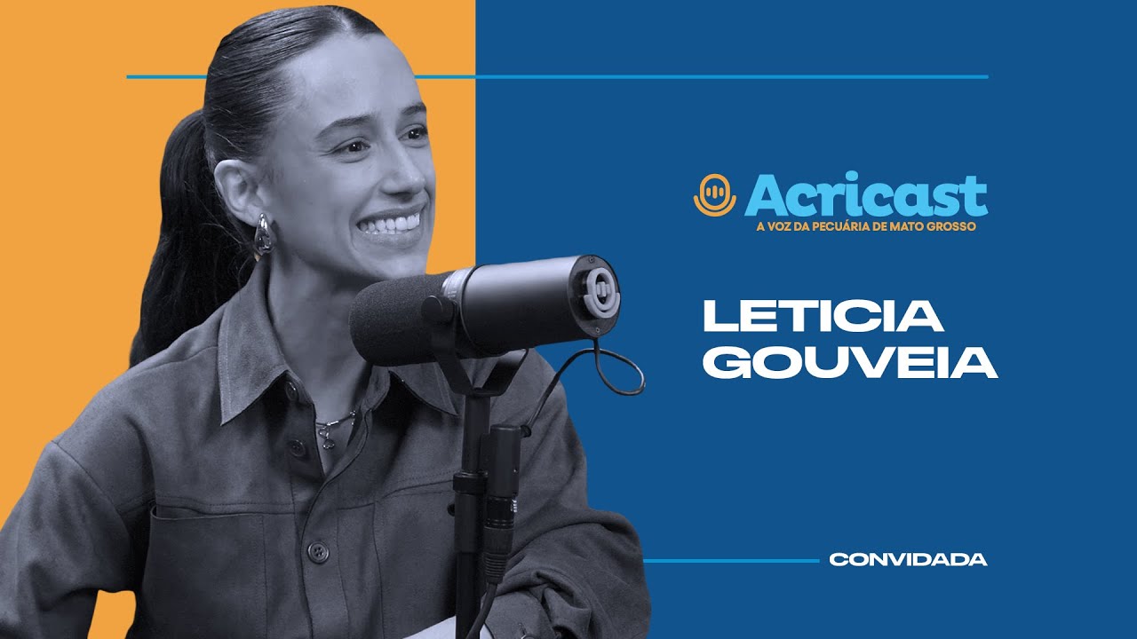 ACRICAST #53 - Leticia Gouveia