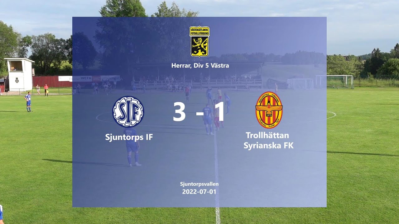 220701 Sjuntorps IF - Trollhättan Syrianska FK, Höjdpunkter